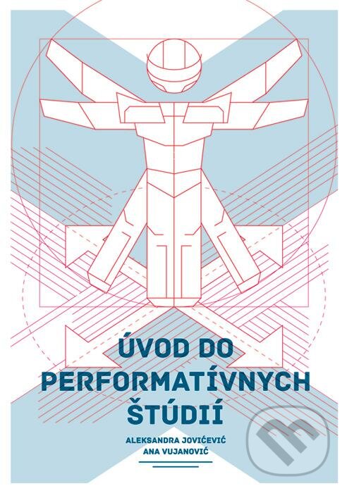 Kniha: Úvod do performatívnych štúdií (Aleksandra Jovićević a Ana Vujanović). Divadelný ústav, 2012 Kniha: Úvod do performatívnych štúdií (Aleksandra Jovićević a Ana Vujanović). Divadelný ústav, 2012