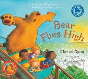 Kniha: Bear Flies High (Michael Rosen). Bloomsbury, 2010 Kniha: Bear Flies High (Michael Rosen). Bloomsbury, 2010