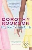 Kniha: The Ice Cream Girls (Dorothy Koomson). Little, Brown, 2010 Kniha: The Ice Cream Girls (Dorothy Koomson). Little, Brown, 2010