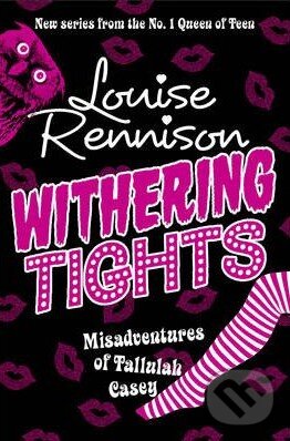 Kniha: Withering Tights (Louise Rennison). HarperCollins, 2010 Kniha: Withering Tights (Louise Rennison). HarperCollins, 2010