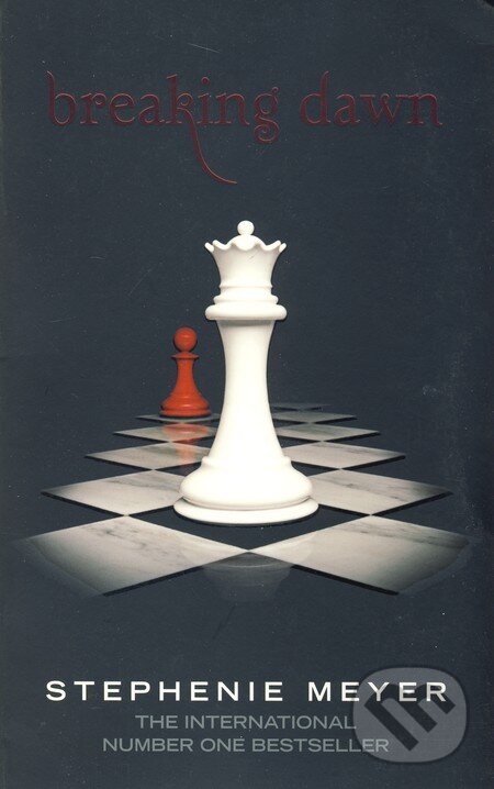 Kniha: Breaking Dawn (Stephenie Meyer). Atom, 2010 Kniha: Breaking Dawn (Stephenie Meyer). Atom, 2010