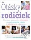 Kniha: Otázky rodičiek (Catharine Parkerová-Littlerová). Ikar, 2010 Kniha: Otázky rodičiek (Catharine Parkerová-Littlerová). Ikar, 2010