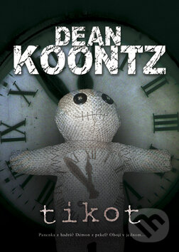 Kniha: Tikot (Dean Koontz). BB/art, 2010 Kniha: Tikot (Dean Koontz). BB/art, 2010