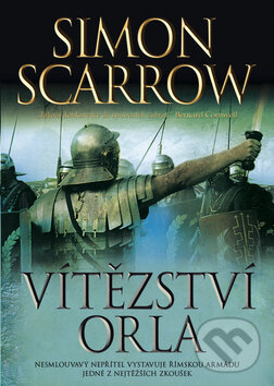 Kniha: Vítězství orla (Simon Scarrow). BB/art, 2010 Kniha: Vítězství orla (Simon Scarrow). BB/art, 2010