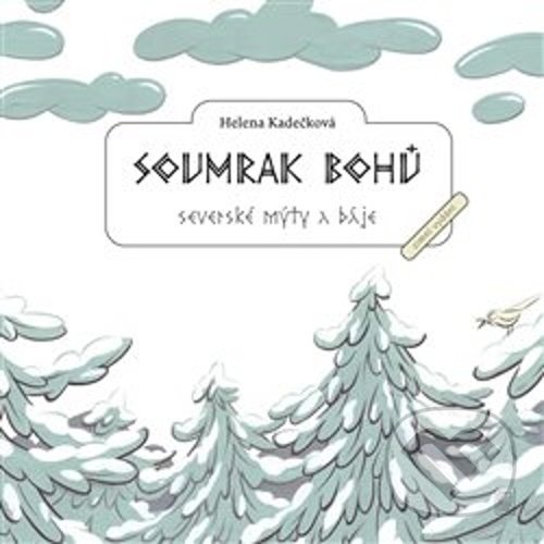 Kniha: Soumrak bohů (Helena Kadečková). Dybbuk, 2021 Kniha: Soumrak bohů (Helena Kadečková). Dybbuk, 2021
