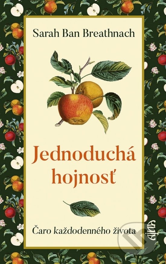 Kniha: Jednoduchá hojnosť (Sarah Ban Breathnach). Ajna, 2021 Kniha: Jednoduchá hojnosť (Sarah Ban Breathnach). Ajna, 2021