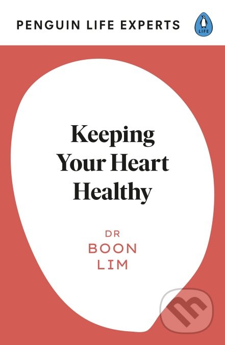 Kniha: Keeping Your Heart Healthy (Boon Lim). Penguin Books, 2021 Kniha: Keeping Your Heart Healthy (Boon Lim). Penguin Books, 2021