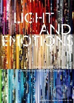 Kniha: Light and Emotions (Birkhäuser Actar). Birkhäuser Actar, 2011 Kniha: Light and Emotions (Birkhäuser Actar). Birkhäuser Actar, 2011