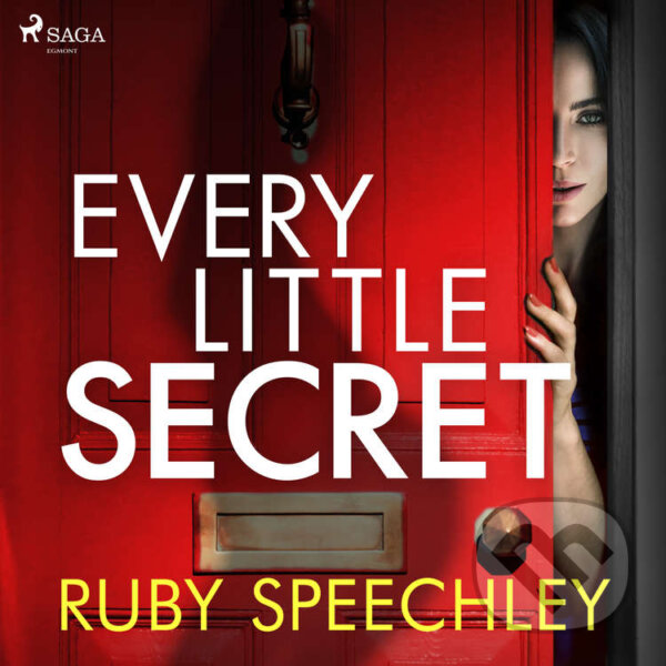 Audiokniha: Every Little Secret (EN) (Ruby Speechley). Saga Egmont, 2021 Audiokniha: Every Little Secret (EN) (Ruby Speechley). Saga Egmont, 2021