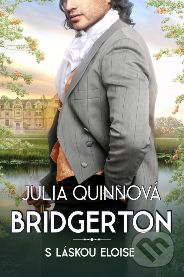 Kniha: S láskou Eloise (Julia Quinn). Pandora, 2021 Kniha: S láskou Eloise (Julia Quinn). Pandora, 2021