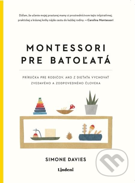E-kniha: Montessori pre batoľatá (Simone Davies). Lindeni, 2021 E-kniha: Montessori pre batoľatá (Simone Davies). Lindeni, 2021