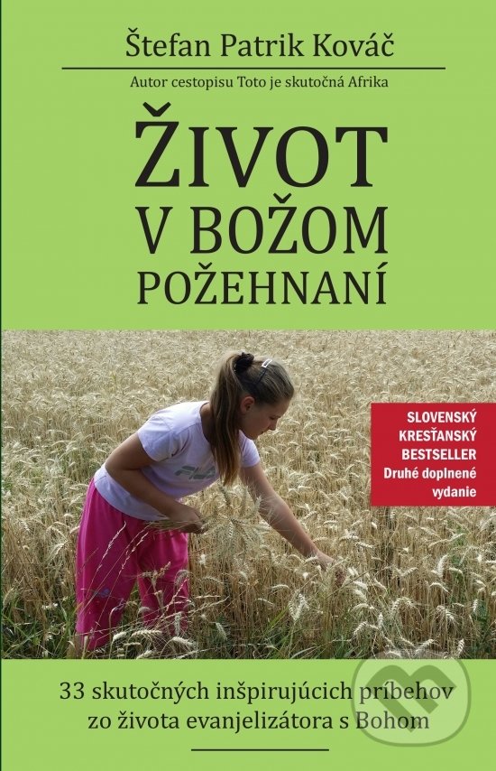 Kniha: Život v Božom požehnaní (Štefan Patrik Kováč). Jakubova studňa, 2021 Kniha: Život v Božom požehnaní (Štefan Patrik Kováč). Jakubova studňa, 2021