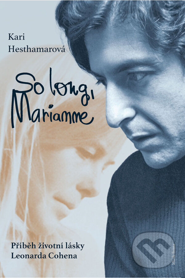 E-kniha: So long, Marianne (Kari Hesthamar). Mladá fronta, 2017 E-kniha: So long, Marianne (Kari Hesthamar). Mladá fronta, 2017