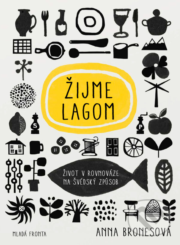 E-kniha: Žijme lagom (Anna Brones). Mladá fronta, 2018 E-kniha: Žijme lagom (Anna Brones). Mladá fronta, 2018