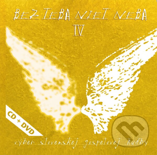 Hudobné CD: Bez teba niet neba IV. (Studio Lux). Studio Lux, 2010 Hudobné CD: Bez teba niet neba IV. (Studio Lux). Studio Lux, 2010