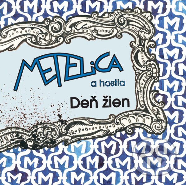Hudební CD: Metelica: Deň žien (Studio Lux). Studio Lux, 2008 Hudební CD: Metelica: Deň žien (Studio Lux). Studio Lux, 2008