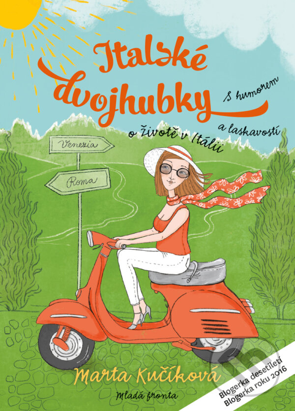 E-kniha: Italské dvojhubky (Marta Kučíková). Mladá fronta, 2018 E-kniha: Italské dvojhubky (Marta Kučíková). Mladá fronta, 2018