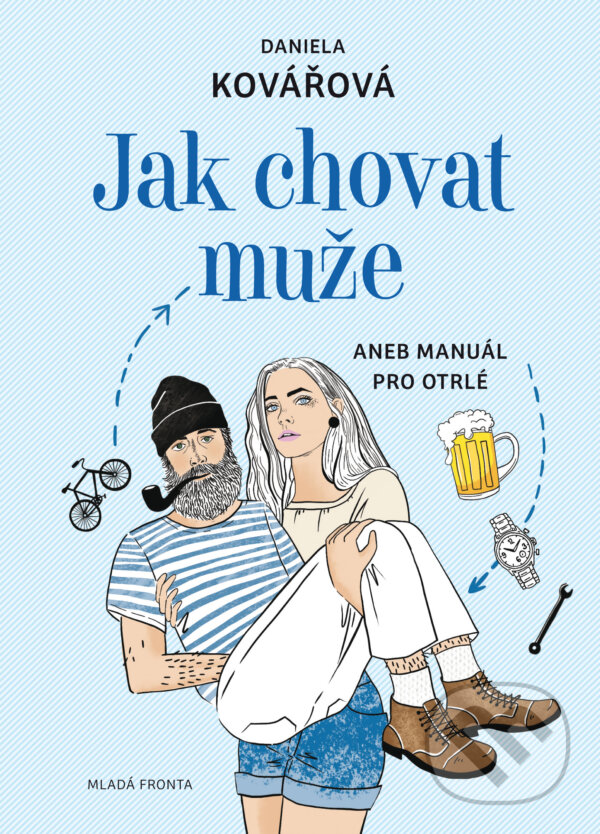 E-kniha: Jak chovat muže (Daniela Kovářová). Mladá fronta, 2018 E-kniha: Jak chovat muže (Daniela Kovářová). Mladá fronta, 2018