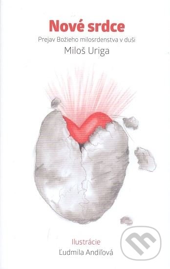 Kniha: Nové srdce (Miloš Uriga). Neznáme2, 2019 Kniha: Nové srdce (Miloš Uriga). Neznáme2, 2019