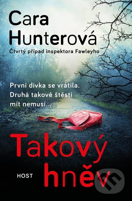 E-kniha: Takový hněv (Cara Hunter). Host, 2021 E-kniha: Takový hněv (Cara Hunter). Host, 2021