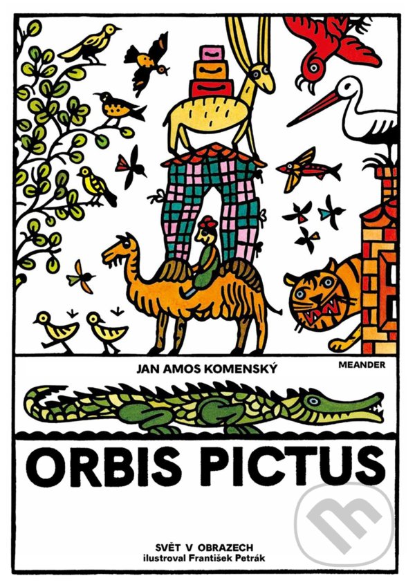 Kniha: Orbis pictus (Jan Amos Komenský). Meander, 2021 Kniha: Orbis pictus (Jan Amos Komenský). Meander, 2021
