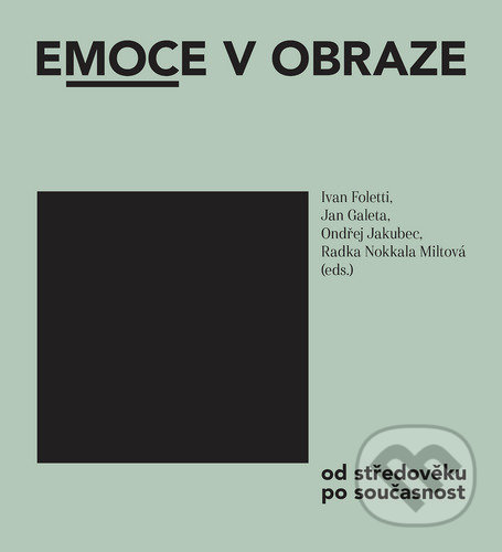 Kniha: Emoce v obraze od středověku po současnost (Ivan Foletti). Books & Pipes, 2021 Kniha: Emoce v obraze od středověku po současnost (Ivan Foletti). Books & Pipes, 2021