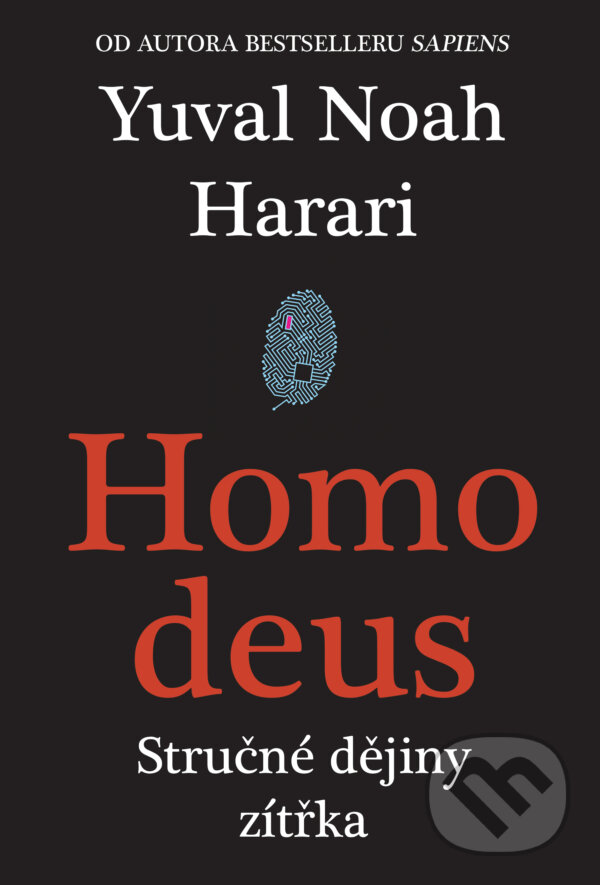 E-kniha: Homo deus (Yuval Noah Harari). Leda, 2017 E-kniha: Homo deus (Yuval Noah Harari). Leda, 2017