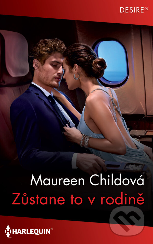 E-kniha: Zůstane to v rodině (Maureen Child). HarperCollins, 2021 E-kniha: Zůstane to v rodině (Maureen Child). HarperCollins, 2021