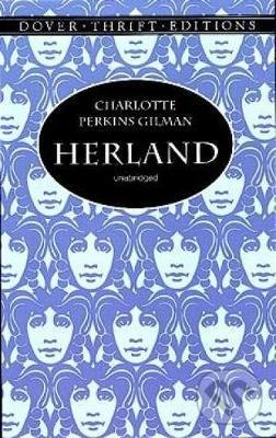 Kniha: Herland (Charlotte Perkins Gilman). , 2010 Kniha: Herland (Charlotte Perkins Gilman). , 2010