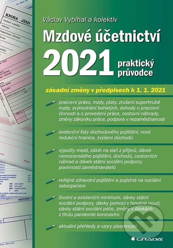 E-kniha: Mzdové účetnictví 2021 (Václav Vybíhal). Grada, 2021 E-kniha: Mzdové účetnictví 2021 (Václav Vybíhal). Grada, 2021