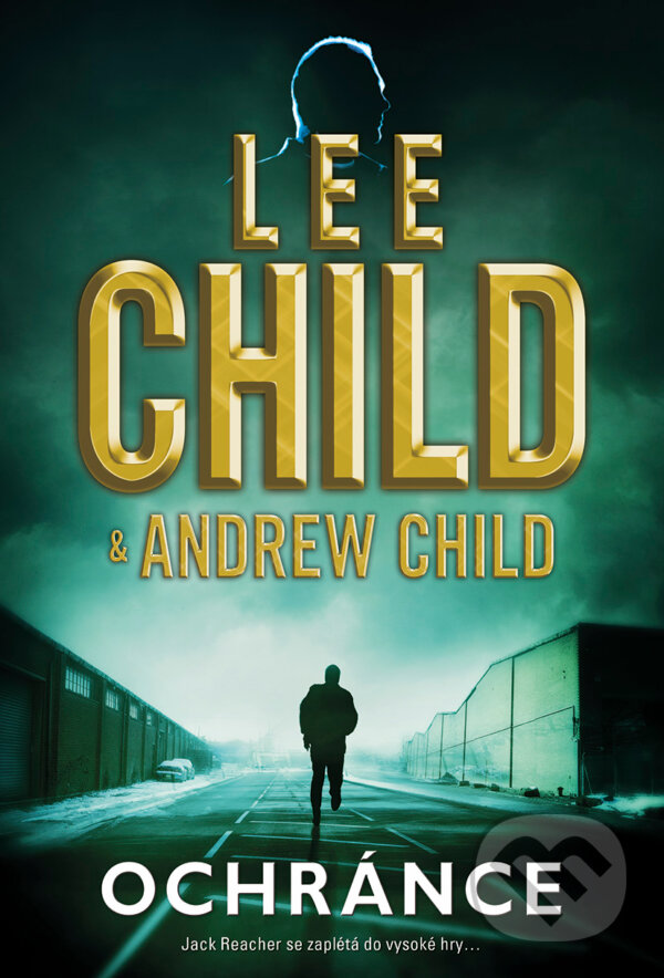 E-kniha: Ochránce (Andrew Child a Lee Child). BB/art, 2021 E-kniha: Ochránce (Andrew Child a Lee Child). BB/art, 2021