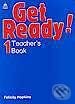 Kniha: Get Ready! 1- Teacher's Book (Felicity Hopkins). Oxford University Press, 2001 Kniha: Get Ready! 1- Teacher's Book (Felicity Hopkins). Oxford University Press, 2001