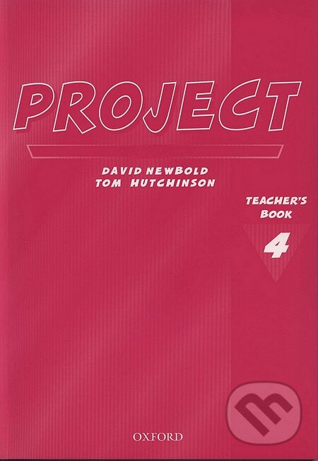 Kniha: Project 4 - Teacher's Book (Tom Hutchinson). Oxford University Press, 2001 Kniha: Project 4 - Teacher's Book (Tom Hutchinson). Oxford University Press, 2001