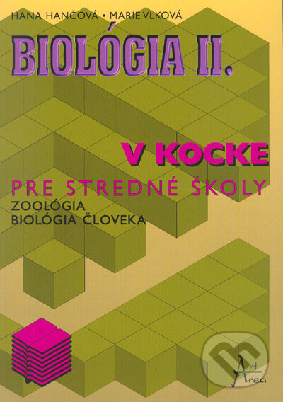 Kniha: Biológia v kocke II. (Hana Hančová a Marie Vlková). Art Area, 2001 Kniha: Biológia v kocke II. (Hana Hančová a Marie Vlková). Art Area, 2001