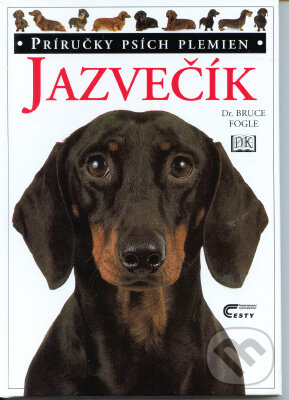 Kniha: Jazvečík (Bruce Fogle). Cesty, 1999 Kniha: Jazvečík (Bruce Fogle). Cesty, 1999