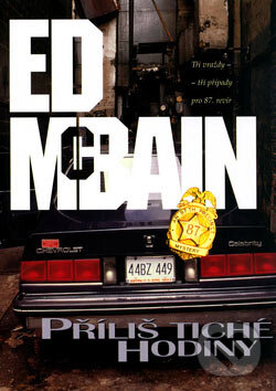 Kniha: Příliš tiché hodiny (Ed McBain). BB/art, 2007 Kniha: Příliš tiché hodiny (Ed McBain). BB/art, 2007