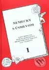Kniha: Nemecky s úsmevom I. (Autorský kolektiv). VŠE, 2001 Kniha: Nemecky s úsmevom I. (Autorský kolektiv). VŠE, 2001