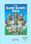 Kniha: Slávni Slováci sveta (Laco Zrubec). Garmond Nitra, 2001 Kniha: Slávni Slováci sveta (Laco Zrubec). Garmond Nitra, 2001