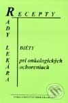 Kniha: Diéty pri onkologických ochoreniach (Jana Dresslerová a Tamara Starnovská). Vydavateľstvo Tibor Hradecký, 1997 Kniha: Diéty pri onkologických ochoreniach (Jana Dresslerová a Tamara Starnovská). Vydavateľstvo Tibor Hradecký, 1997