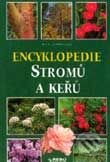 Kniha: Encyklopedie stromů a keřů (Nico Vermeulen). Rebo Kniha: Encyklopedie stromů a keřů (Nico Vermeulen). Rebo