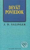 Kniha: Deväť poviedok (J.D. Salinger). Slovenský spisovateľ, 2001 Kniha: Deväť poviedok (J.D. Salinger). Slovenský spisovateľ, 2001