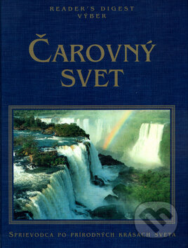 Kniha: Čarovný svet (Autorský kolektív). Reader´s Digest Výběr Kniha: Čarovný svet (Autorský kolektív). Reader´s Digest Výběr