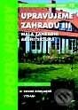 Kniha: Upravujeme zahradu III (Václav Hájek). Grada, 2001 Kniha: Upravujeme zahradu III (Václav Hájek). Grada, 2001