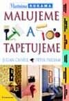 Kniha: Malujeme a tapetujeme (Julian Cassell a Pater Parham). Grada, 2001 Kniha: Malujeme a tapetujeme (Julian Cassell a Pater Parham). Grada, 2001
