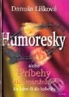 Kniha: Humoresky (Danuša Lišková). Aktuell, 2001 Kniha: Humoresky (Danuša Lišková). Aktuell, 2001