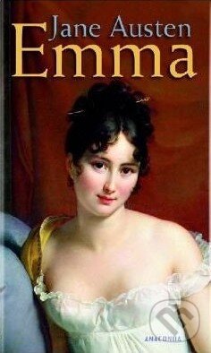 Kniha: Emma (Jane Austen). Anaconda, 2006 Kniha: Emma (Jane Austen). Anaconda, 2006