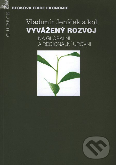 Kniha: Vyvážený rozvoj (Vladimír Jeníček). C. H. Beck, 2010 Kniha: Vyvážený rozvoj (Vladimír Jeníček). C. H. Beck, 2010