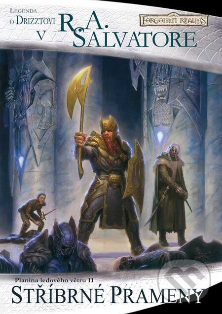 Kniha: Planina ledového větru 2: Stříbrné prameny (R.A. Salvatore). FANTOM Print, 2010 Kniha: Planina ledového větru 2: Stříbrné prameny (R.A. Salvatore). FANTOM Print, 2010