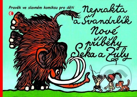 Kniha: Nové příběhy Seka a Zuly (Jiří Winter–Neprakta a Miloslav Švandrlík). Epocha, 2010 Kniha: Nové příběhy Seka a Zuly (Jiří Winter–Neprakta a Miloslav Švandrlík). Epocha, 2010