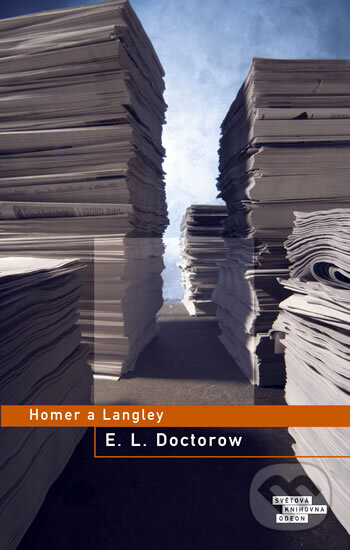 Kniha: Homer a Langley (E.L. Doctorow). Odeon CZ, 2010 Kniha: Homer a Langley (E.L. Doctorow). Odeon CZ, 2010
